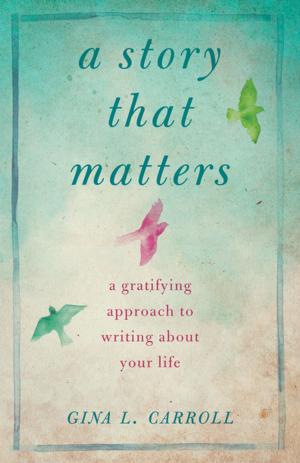 Cover of the book A Story That Matters by Grant Jarrett