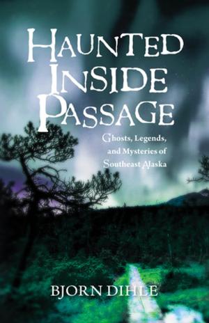 Cover of the book Haunted Inside Passage by Lew Freedman, Lowell Thomas Jr.