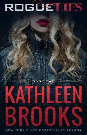 Cover of the book Rogue Lies by Kathleen Brooks