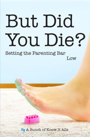 Book cover of But Did You Die?