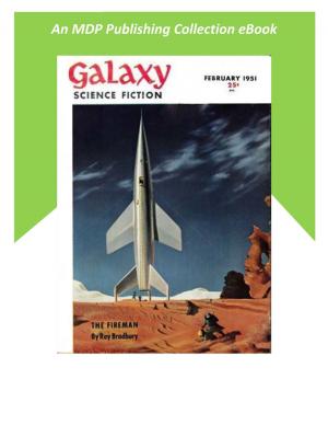 Cover of the book Galaxy Science Fiction February 1951 by Ray Bradbury, Arthur C. Clarke, Kurt Vonnegut Jr., Alan Arkin