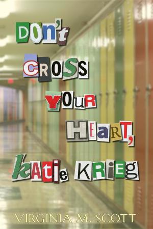 Book cover of Don't Cross Your Heart, Katie Krieg