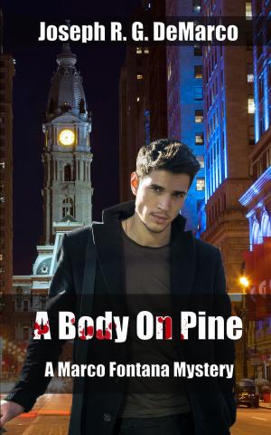 Cover of the book A Body on Pine: A Marco Fontana Mystery by Catherine Green