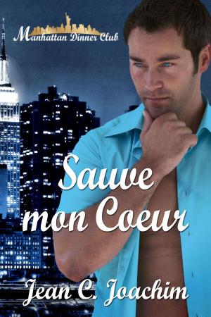 Cover of the book Sauve mon Coeur by Jean  C. Joachim