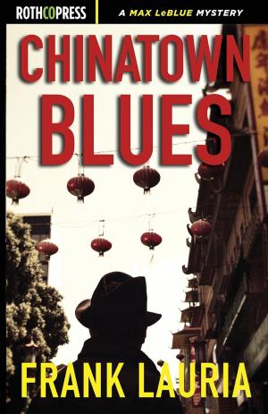 Cover of the book Chinatown Blues by Jordan Lane