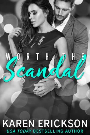 Cover of the book Worth The Scandal by Monica Murphy