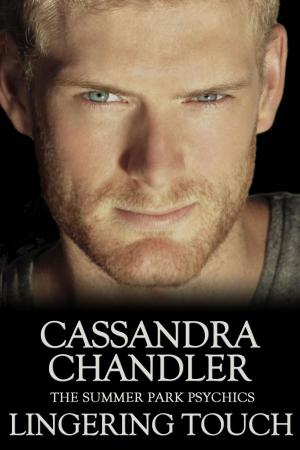 Cover of the book Lingering Touch by Cassandra Chandler