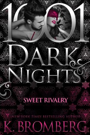 Book cover of Sweet Rivalry (1001 Dark Nights)