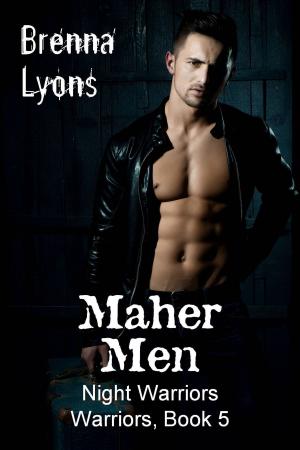 Cover of the book Maher Men by Brenna Lyons