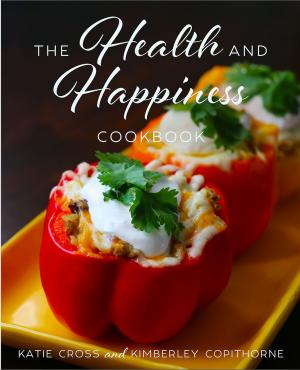 Cover of The Health and Happiness Cookbook