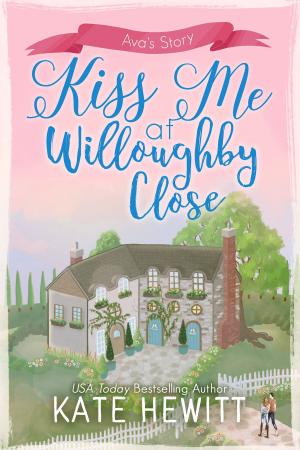 Book cover of Kiss Me at Willoughby Close