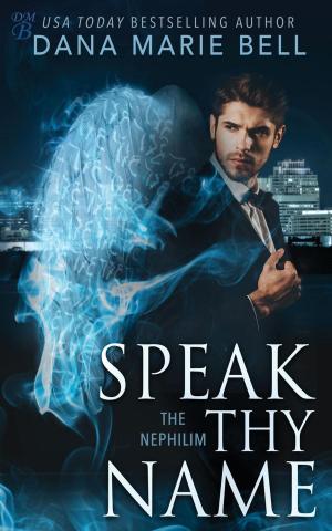 Cover of the book Speak Thy Name by Annalise Nixon