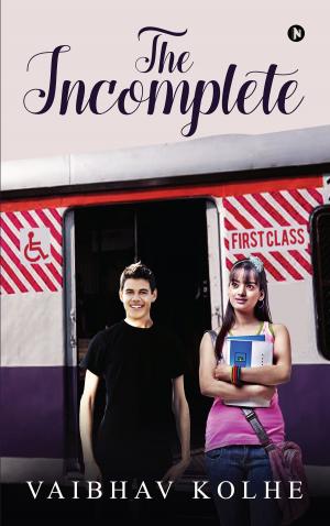 Cover of the book The Incomplete by Jaggan Saneja