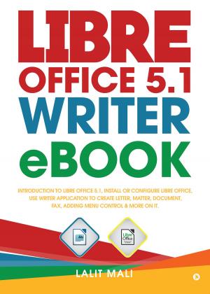 Cover of the book Libre office 5.1 Writer eBook by Vijay Rambhatla