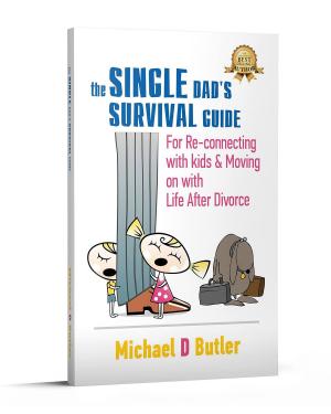 Cover of the book The Single Dad's Survival Guide by Emily  de Schweinitz Taylor
