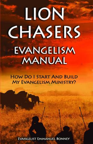 Cover of the book Lion Chasers Evangelism Manual by Michael Caputo
