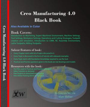 Cover of the book Creo Manufacturing 4.0 Black Book by Diana Kimpton