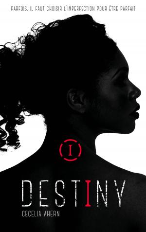 Cover of the book Destiny - Tome 1 - Imparfaite by Stephenie Meyer