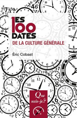 Cover of the book Les 100 dates de la culture générale by Jean Guillaumin
