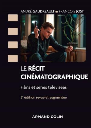 bigCover of the book Le récit cinématographique - 3e éd. by 
