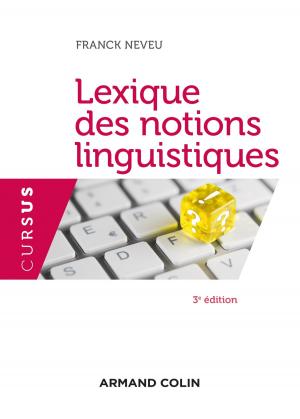 Cover of the book Lexique des notions linguistiques - 3e éd. by Patrick Dupouey