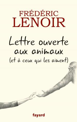 Cover of the book Lettre ouverte aux animaux (et à ceux qui les aiment) by Henry Laurens