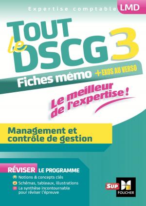 Cover of the book Tout le DSCG 3 - Management et contrôle de gestion by Alain Burlaud, Françoise Rouaix, Jean-Luc Mondon, Jean-Yves Jomard, Arnaud Thauvron, Annaïck Guyvarc'h, José Destours, Mohamed Kébli