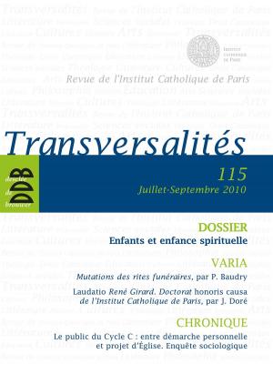 Cover of the book Transversalités, N° 115, Juillet-sept by Fabrice Hadjadj