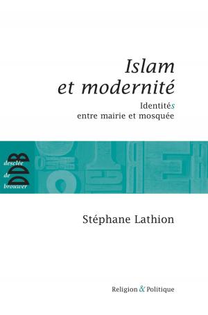 Cover of the book Islam et modernité by Frère Bruno de Tamié