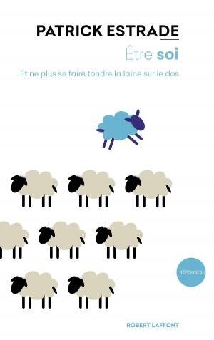 Cover of the book Être soi by Sophie FONTANEL