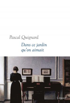 Cover of the book Dans ce jardin qu'on aimait by Léon Daudet