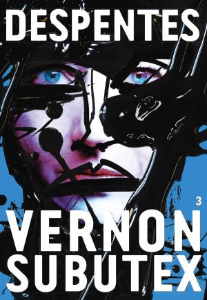 Cover of the book Vernon Subutex 3 by Ruwen Ogien