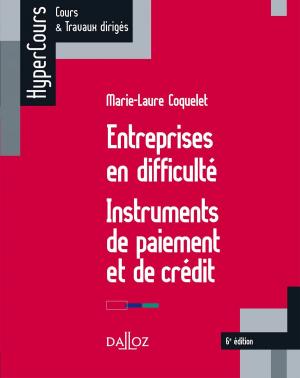 Cover of the book Entreprises en difficulté. Instruments de paiement et de crédit by Paul Le Cannu, Thierry Granier, Richard Routier