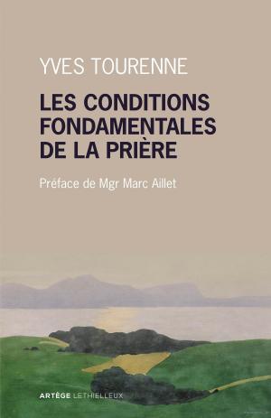 Cover of the book Les conditions fondamentales de la prière by Charles Journet