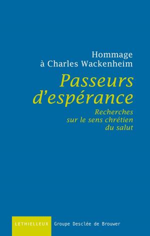 Cover of the book Passeurs d'espérances by Alain Houziaux