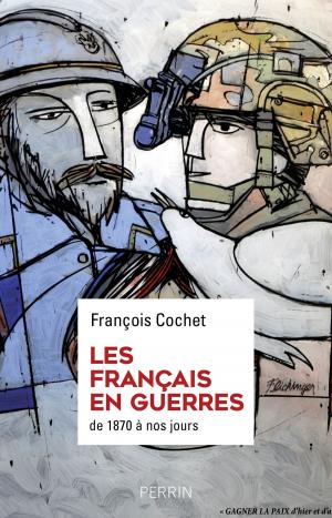 Cover of the book Les Français en guerres by Jean-Christian PETITFILS