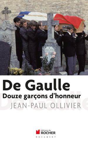 Book cover of De Gaulle, Douze garçons d'honneur