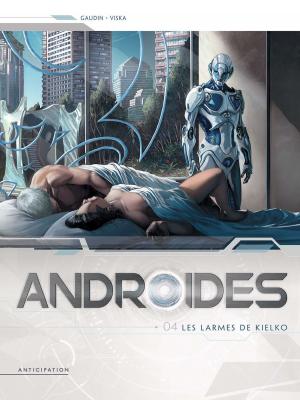Cover of the book Androïdes T04 by Bertrand Gatignol, Hubert