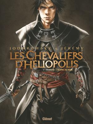 Cover of the book Les Chevaliers d'Héliopolis - Tome 01 by Patrick Cothias, Marc-Renier