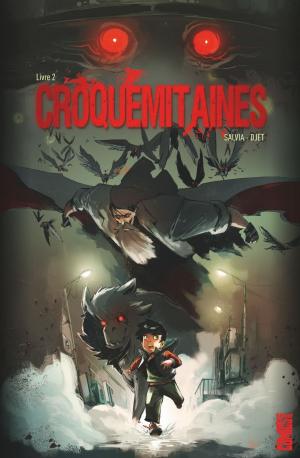 Cover of the book Croquemitaines - Tome 02 by Matt Miner, Jonathan Brandon Sawyer
