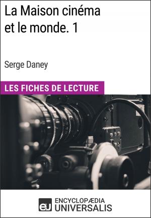 Cover of the book La Maison cinéma et le monde. 1 de Serge Daney by Reginald Prior
