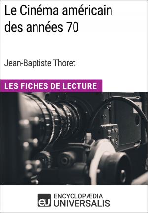 Cover of the book Le Cinéma américain des années 70 de Jean-Baptiste Thoret by Encyclopaedia Universalis