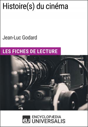 Cover of the book Histoire(s) du cinéma de Jean-Luc Godard by Encyclopaedia Universalis, Les Grands Articles