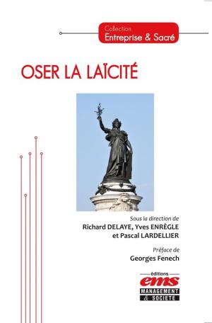 Cover of the book Oser la laïcité by Bernard Cova