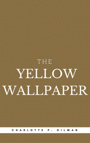Book cover of The Yellow Wallpaper (Book Center)