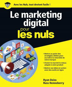 Cover of the book Marketing digital Pour les Nuls by Joel BELLASSEM, Yu WEHNONG, Wendy ABRAHAM