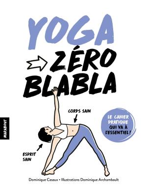 Cover of the book Zéro blabla yoga by Nicolas Lebel