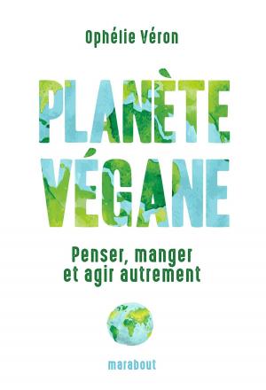 Cover of the book Planète végane by Marc Hillman, Patrick Roffé