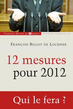 Cover of the book 12 mesures pour 2012 by André Gandillon, Abbé Claude Barthe