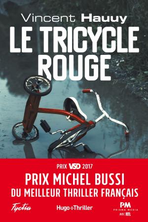 Book cover of Le tricycle rouge - Prix Michel Bussi du meilleur thriller français